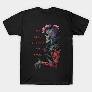 My soul belongs to rock T-Shirt